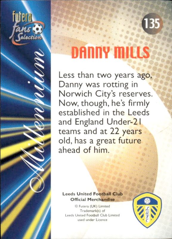 leeds united trading cards futera millennium DANNY MILLS  22 carat gold gilded edges