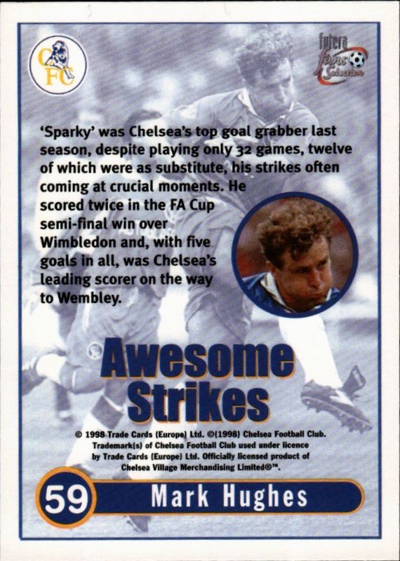 MARK HUGHES 1998 Futera Chelsea Fans Selection AWESOME STRIKES Card #59